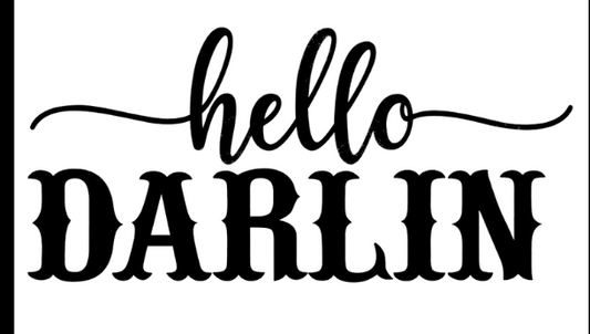 Hello Darlin