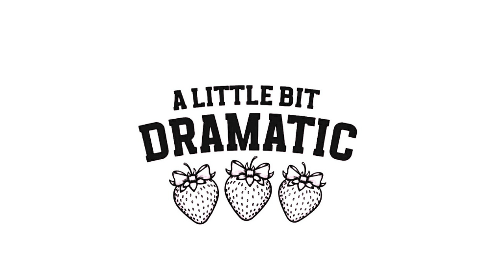 A Little Dramatic - Strawberry