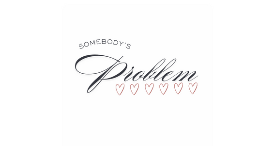 Somebody's problem